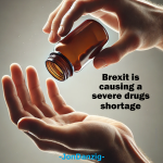 Brexit is causing a severe medicines shortage