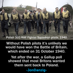 Polish pilots helped us to win the Battle of Britain - but later they were shunned